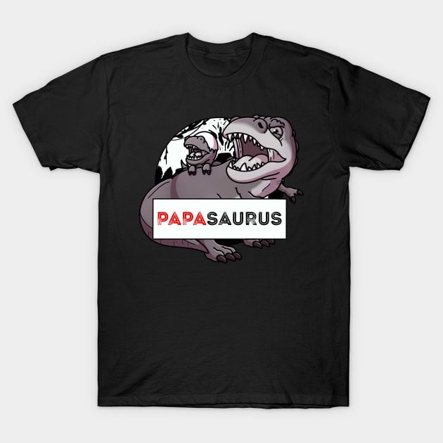 PapaSaurus T-Shirt by TheMaskedTooner